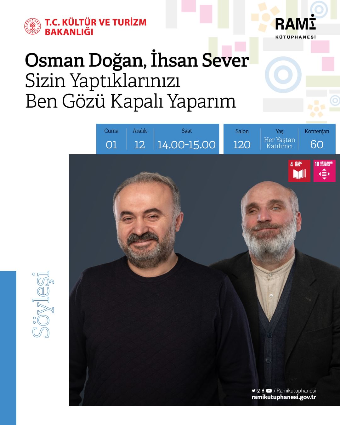 RAMİ KÜTÜPHANESİ - Osman Doğan ve İhsan Sever ile Sizin Yaptıklarınızı Ben Gözü Kapalı Yaparım Adlı Söyleşi